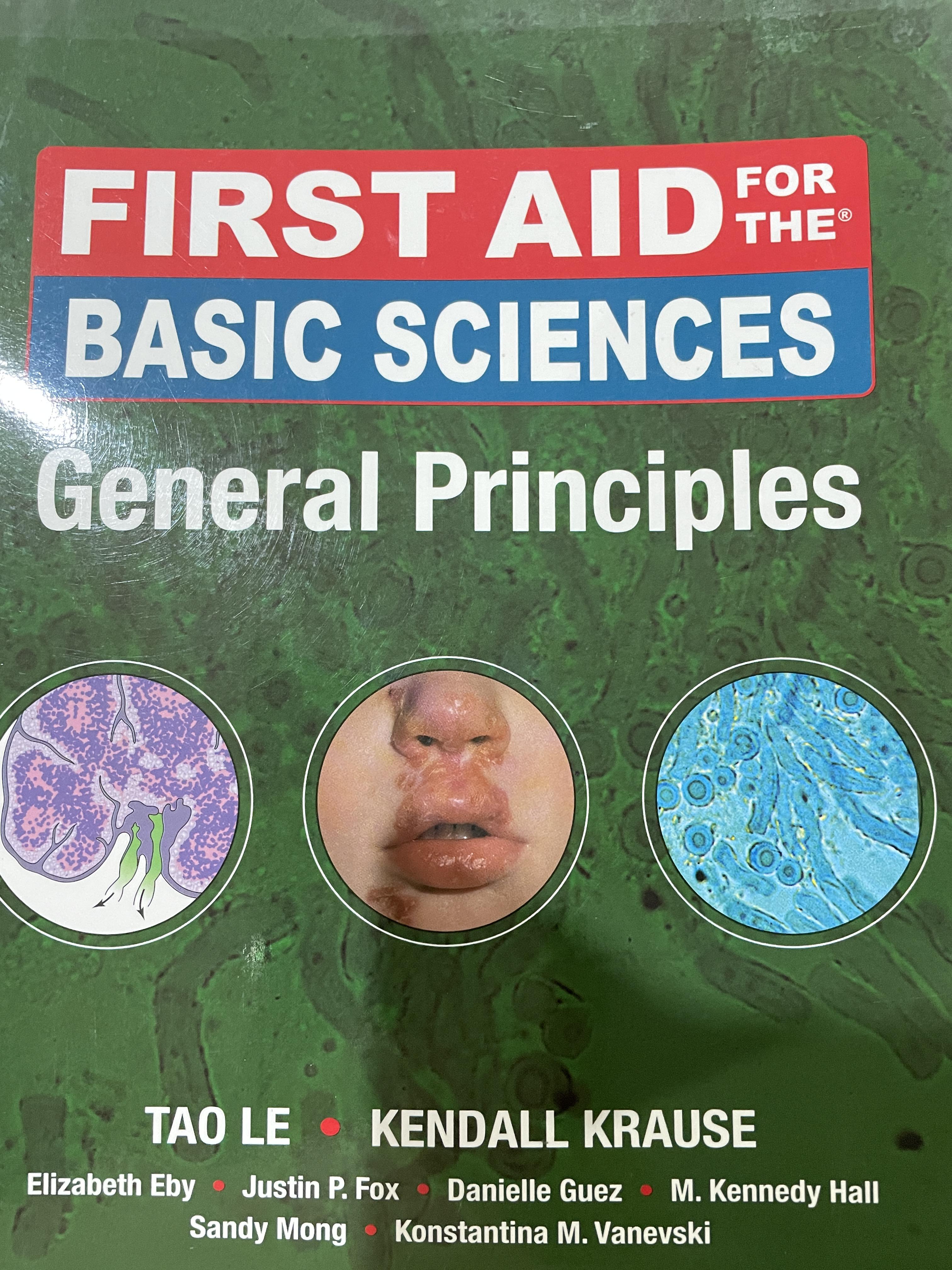 FIRST AID.FOR THE BASIC SCIENCES. GENERAL PRINCIPLES ผู้เขียน TAO LE. และ KENDALL. KRAUSE 0 กก.