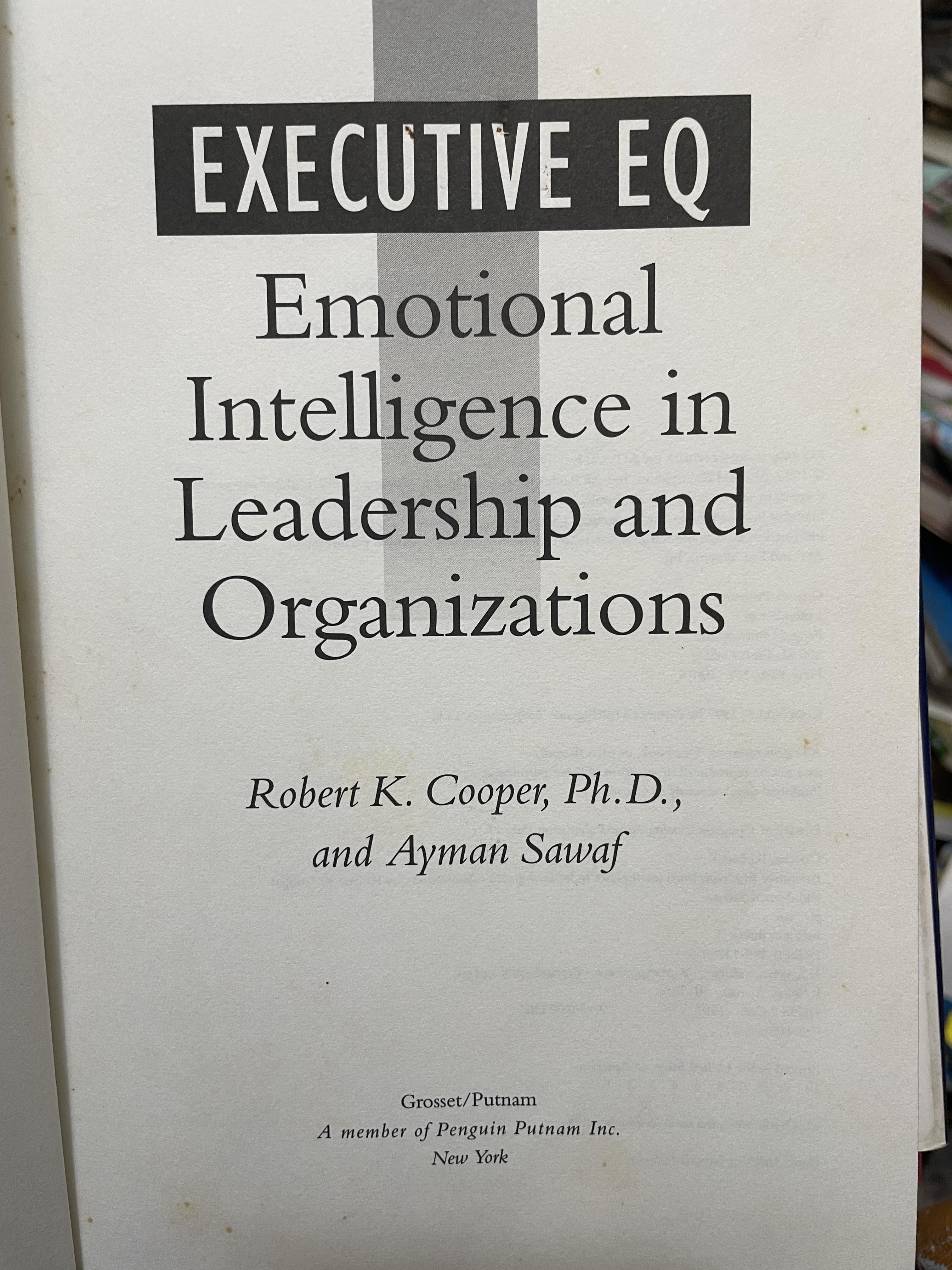 Executive EQ. Emotional Intelligence in Leadership & Organizations. 3,500 กรัม