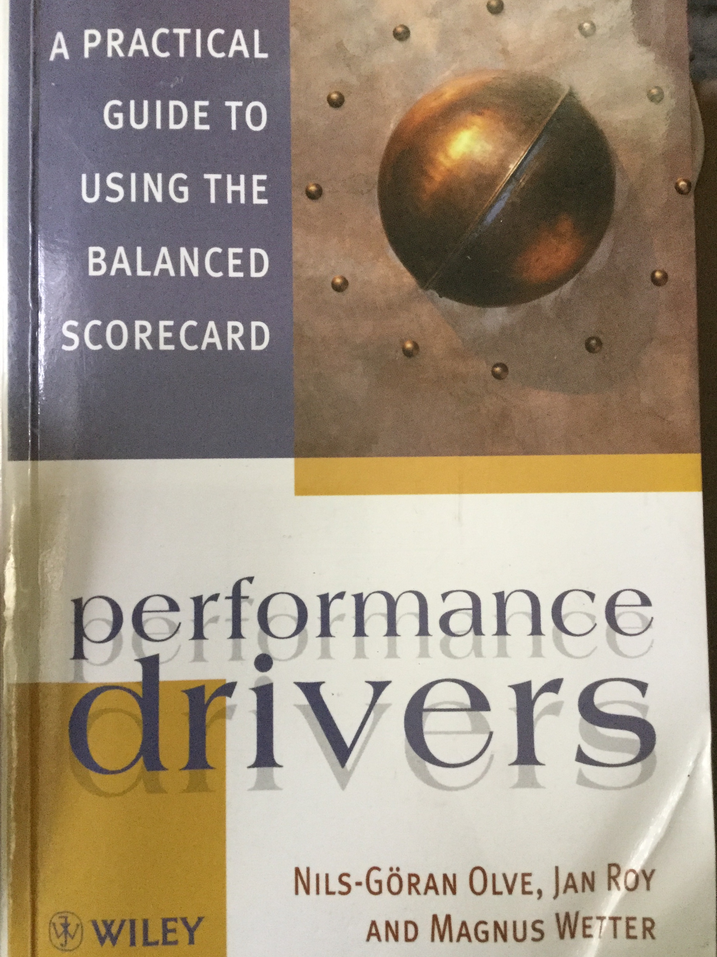 Performance DRIVERS. A Practical Guide to using the balanced scorecard ผู้เขียน Nils-Goran Olve และคณะ 0 กก.
