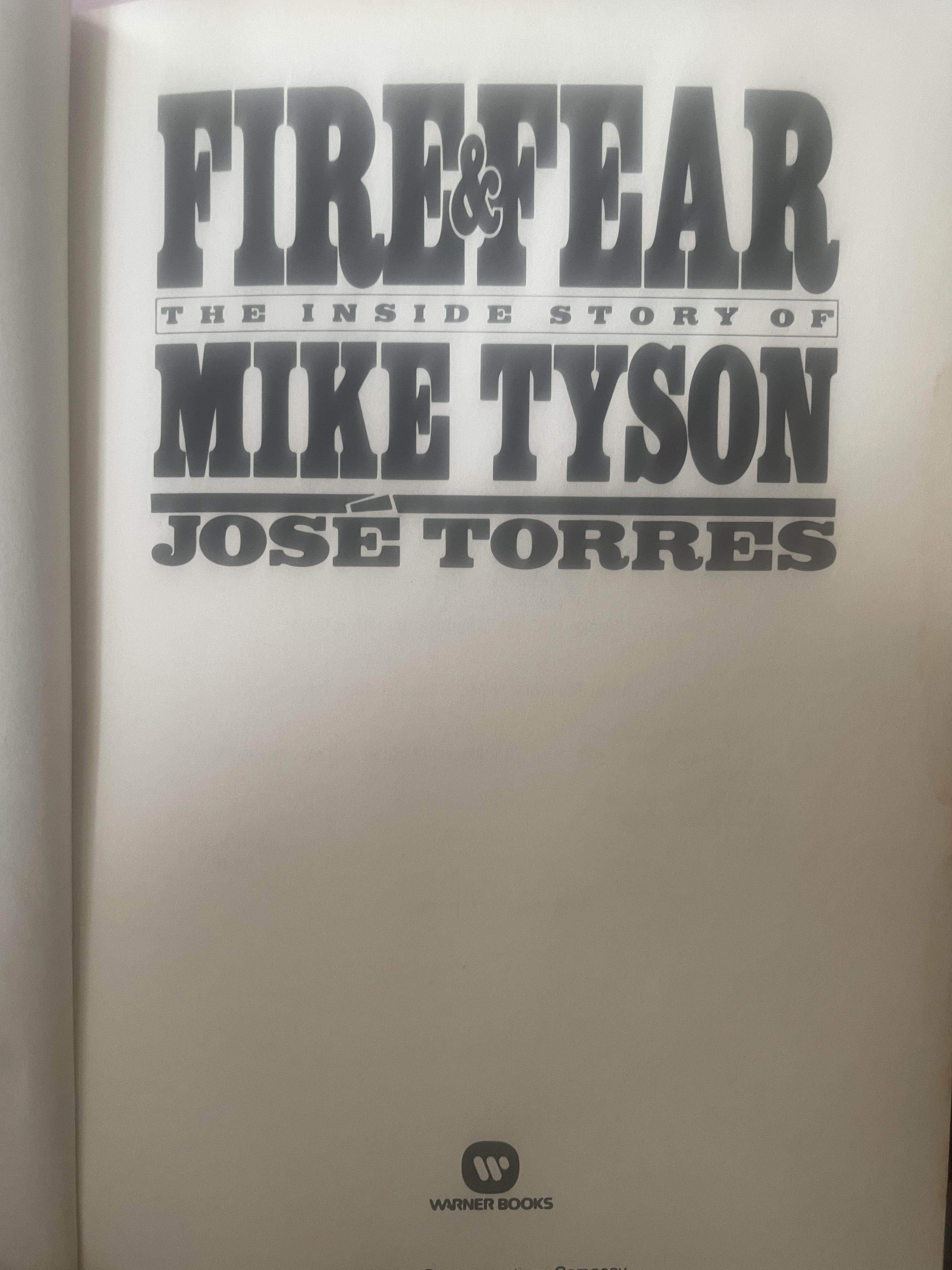 MIKE TYSON. FIREFEAR. The Inside Story of Mike Tyson. ผู้เขียน Jose Torres 3,300 กรัม