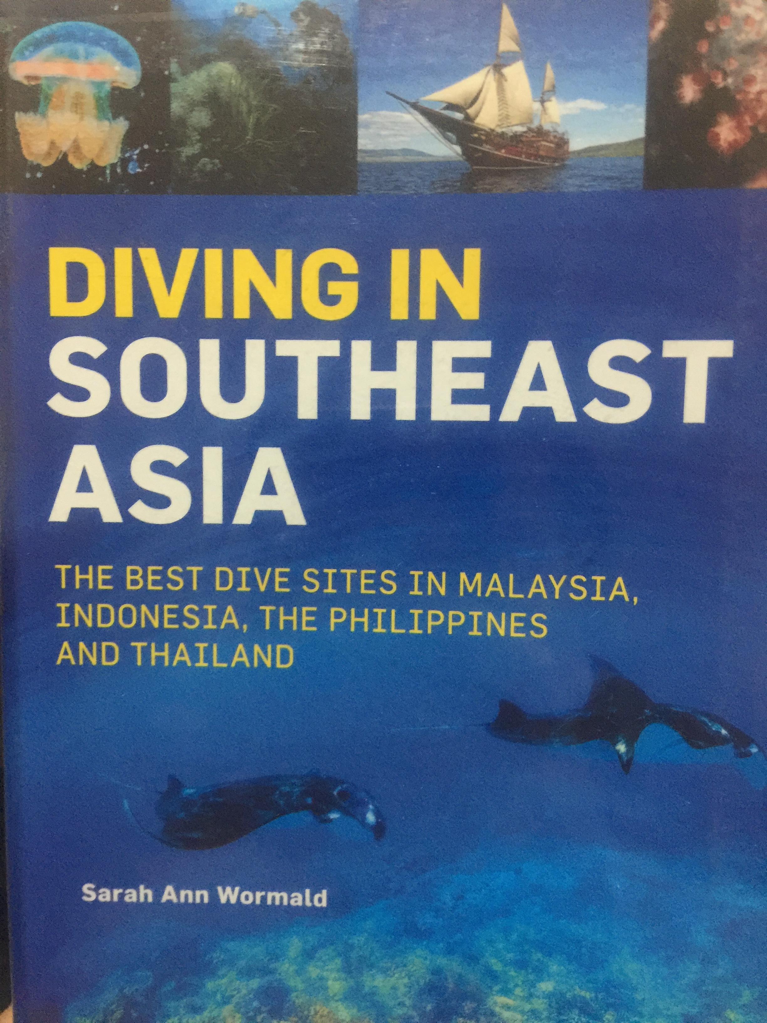 DIVING IN. SOUTHEAST ASIA. THE BEST DIVE SITES IN MALAYSIA. INDONESIA. THE PHILIPPINES AND. THAILAND. ผู้เขียน Sarah Ann Wormsld. 1,200 กรัม