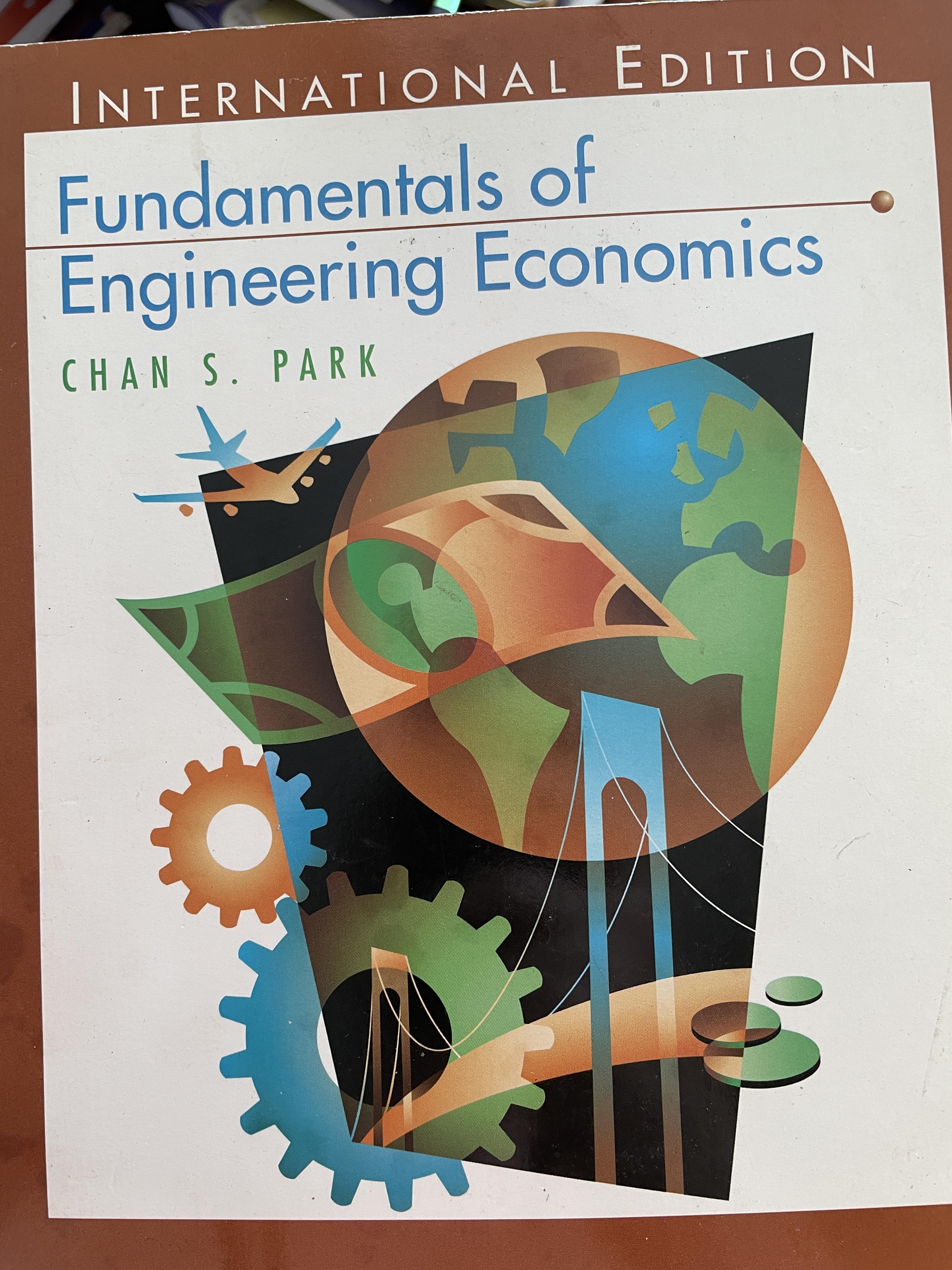 Fundamentals of Engineering Economics. ผู้เขียน Chan S. Park. 3,500 กรัม