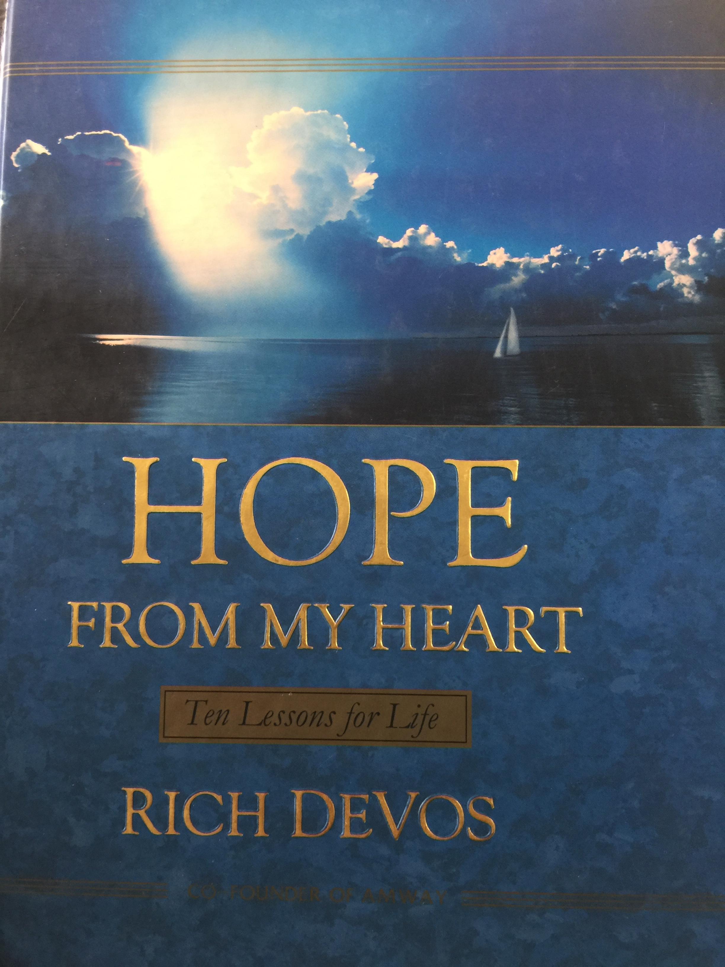 HOPE FROM MY HEART. ความหวังจากพลังใจ ผู้เขียน RICH DEVOS. 3 กก.