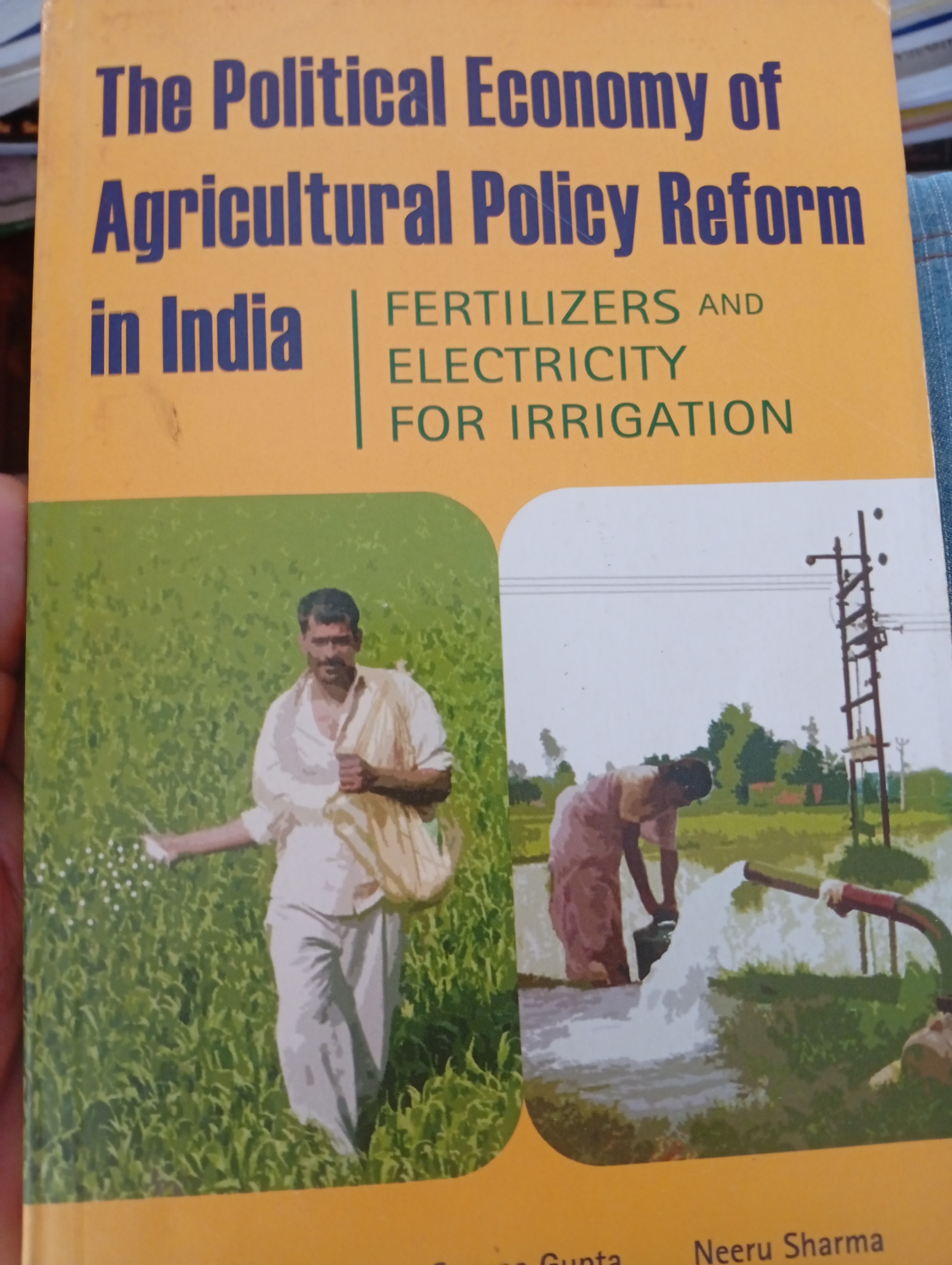 The Political Economy of Agricultural Policy Reform in India FERTILIZERS and ELECTRICITY for IRRIGATION 2 กก.