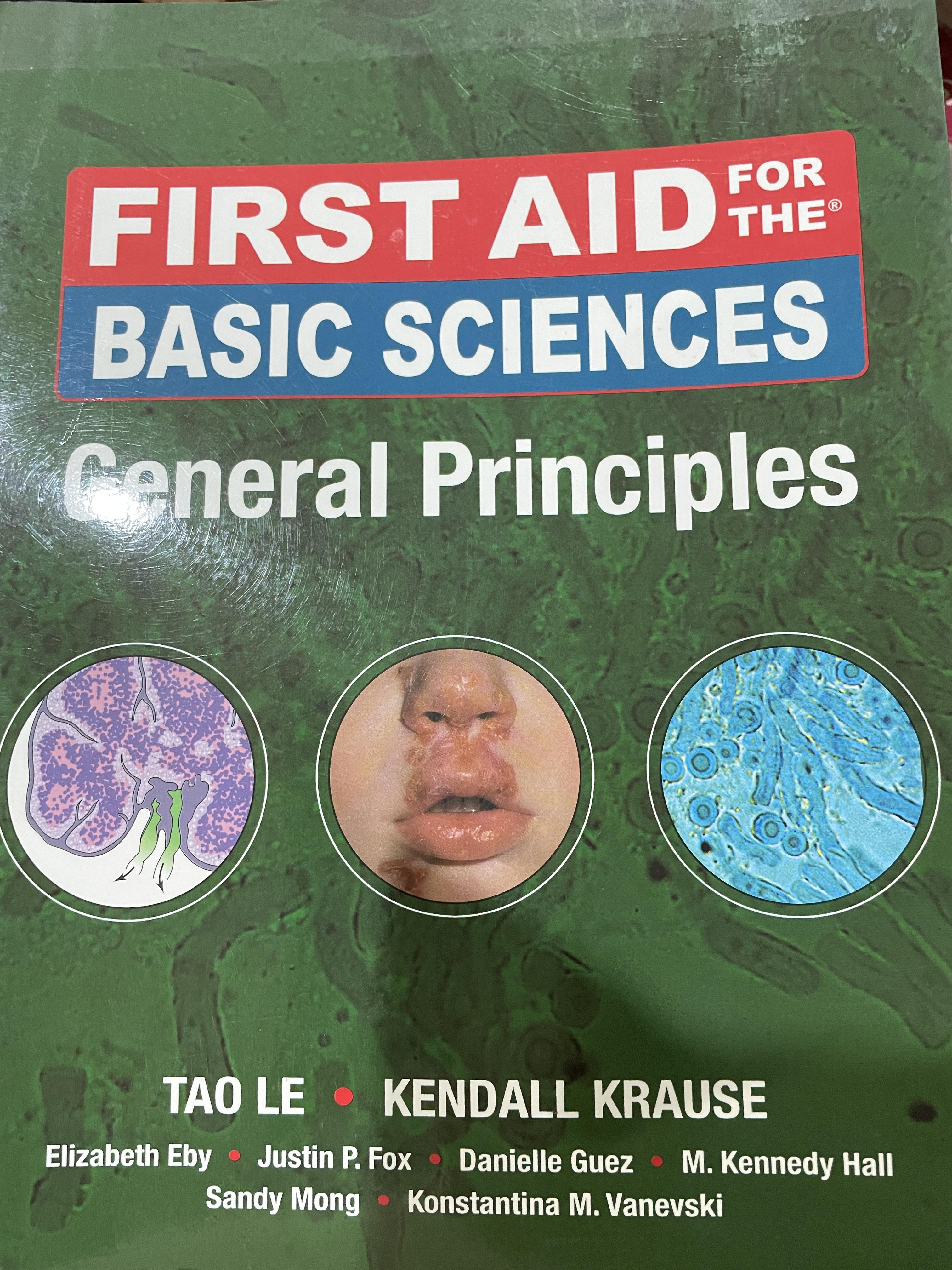 FIRST AID.FOR THE BASIC SCIENCES. GENERAL PRINCIPLES ผู้เขียน TAO LE. และ KENDALL. KRAUSE 0 กก.