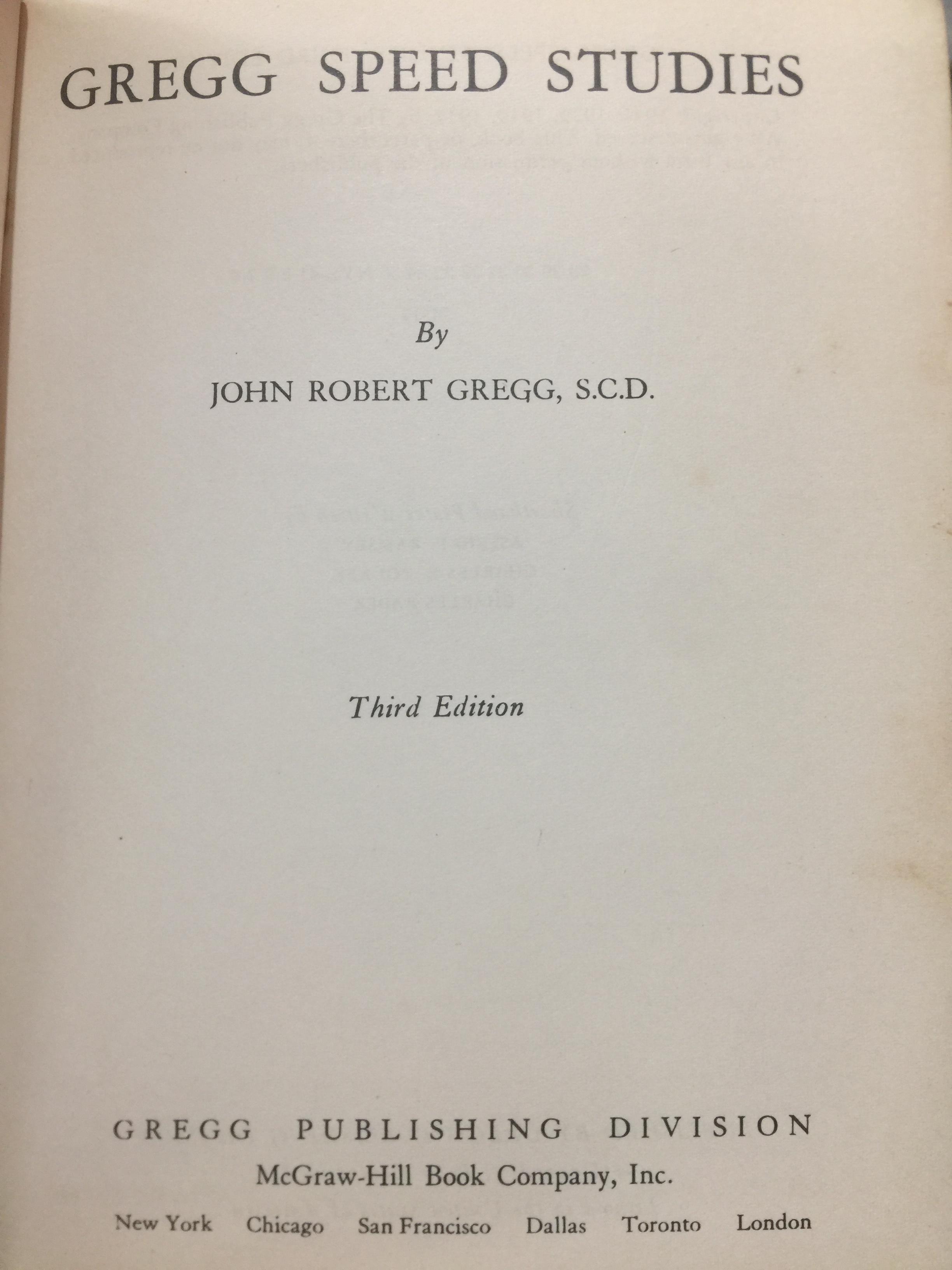 GREGG SPEED. STUDIES. โดย JOHN ROBERT GREGG พิมพ์ครั้งที่ สาม. ปี ค.ศ.1941 0 กก.