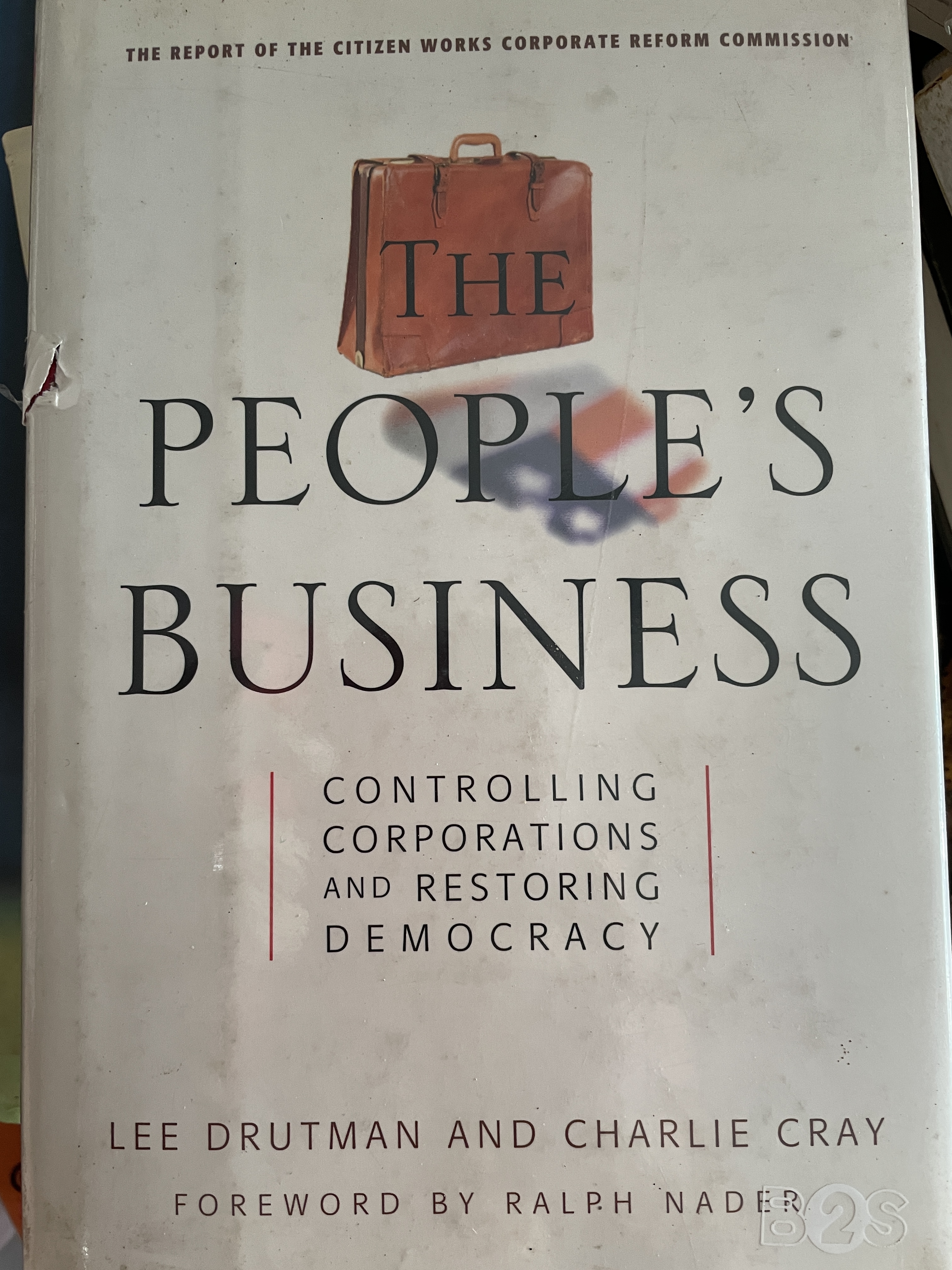 PEOPLE’ S. BUSINESS. controlling corporations and restoring democracy 2,500 กรัม