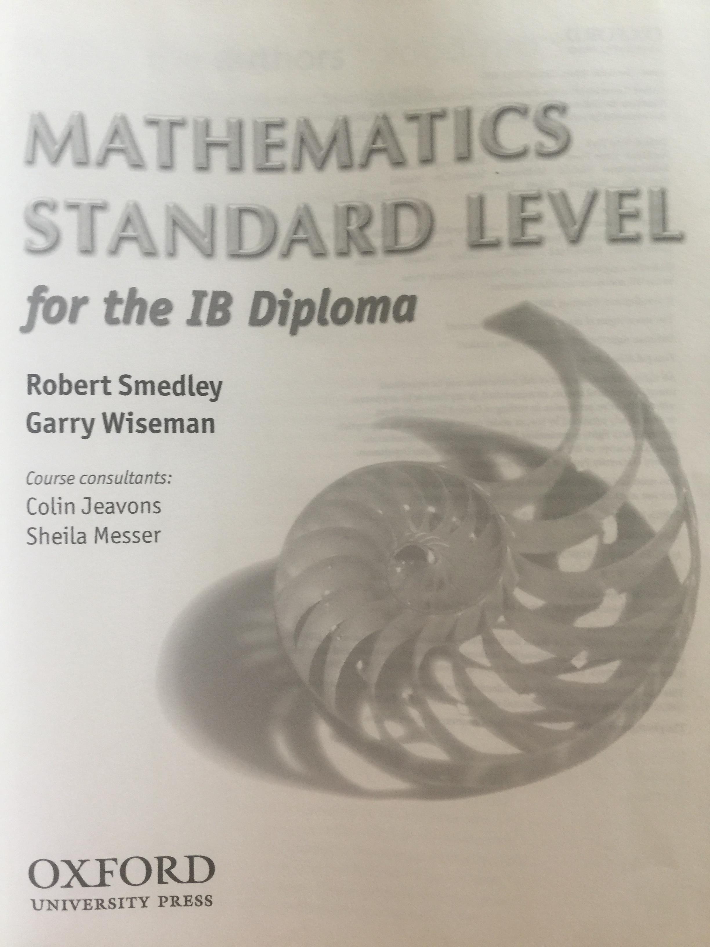MATHEMATICS STANDARD LEVEL. for the 18 Dioloma. ผู้เขียน Smedley and Wiseman 0 กก.