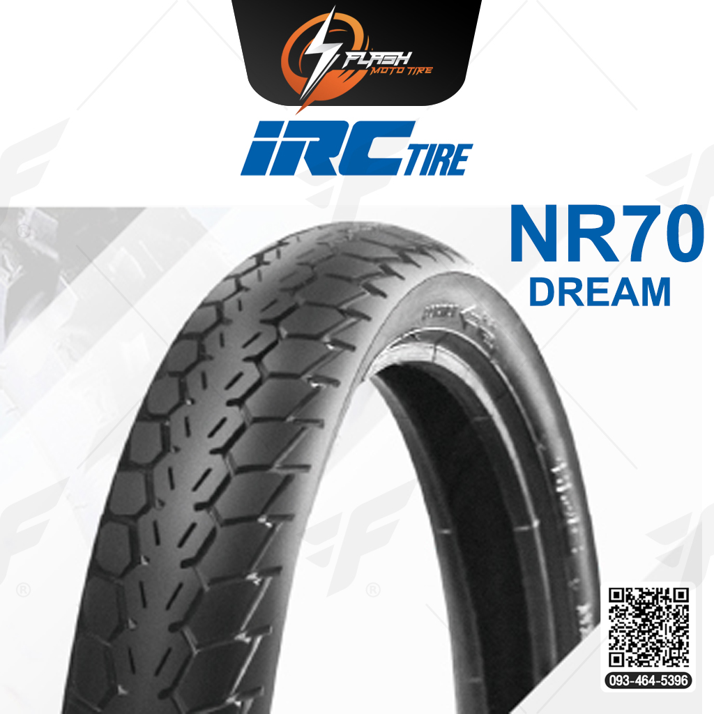 ยางขอบ17 ยางมอเตอร์ไซต์ IRC(ไออาร์ซี) NR70 W/T (DREAM) ยางหลัง 70/100-17 M/C 40P ยางบิ๊กไบท์ ยางBigbike Mototire