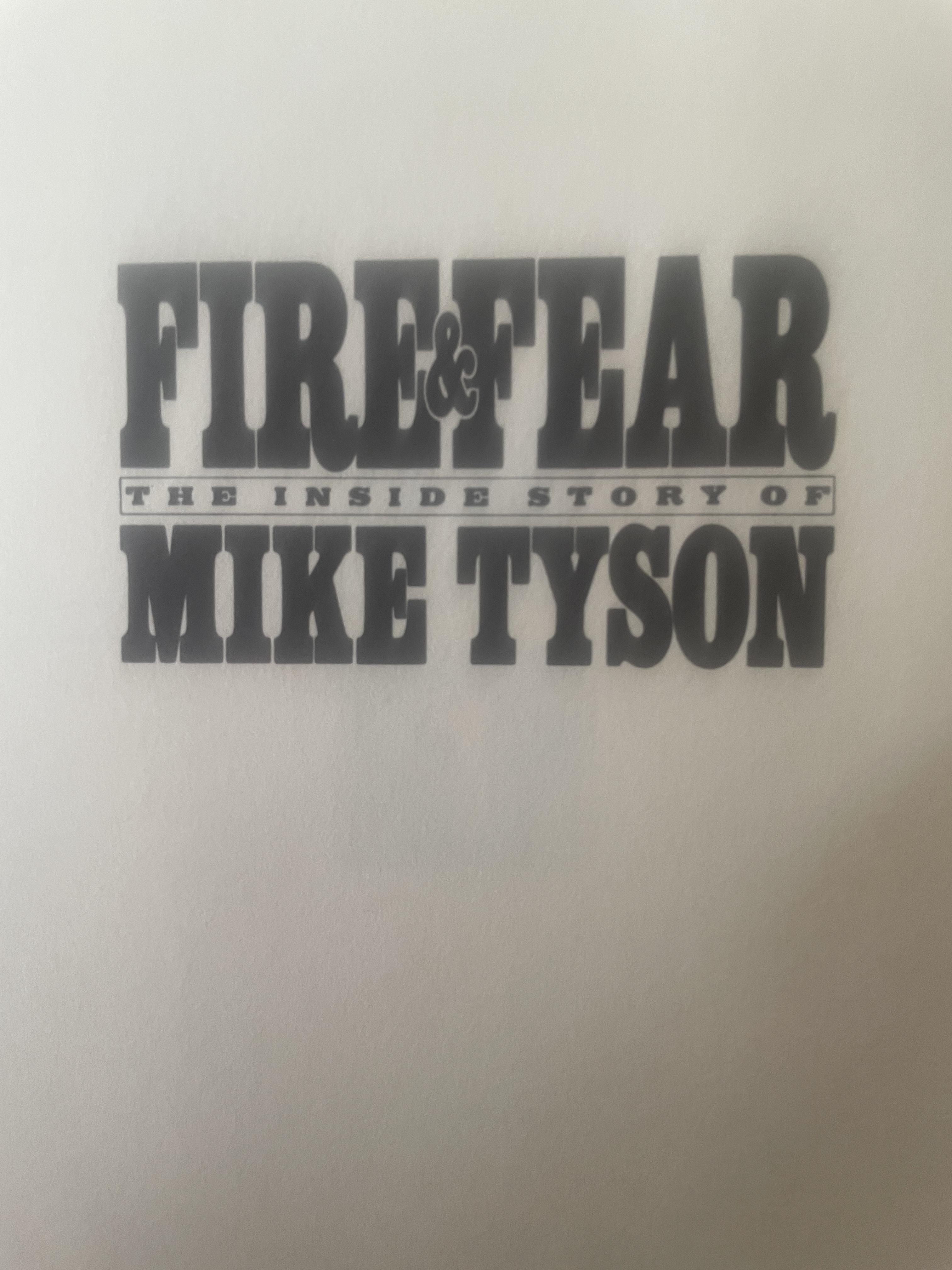 MIKE TYSON. FIREFEAR. The Inside Story of Mike Tyson. ผู้เขียน Jose Torres 3,300 กรัม