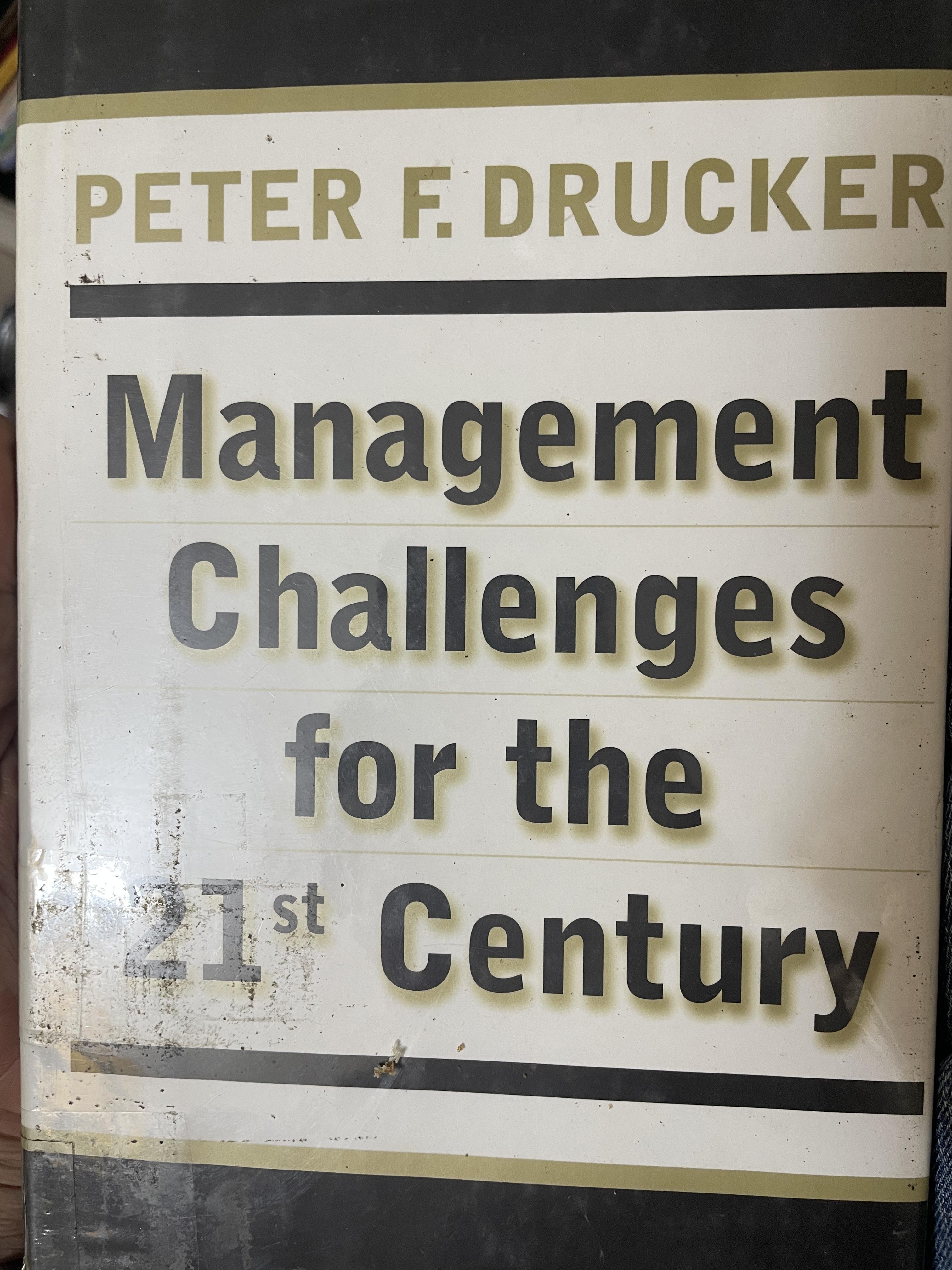 Management Chellenges. For the 21 “ Century ผุ้เขียน PETER F. DRUKER 1,500 กรัม