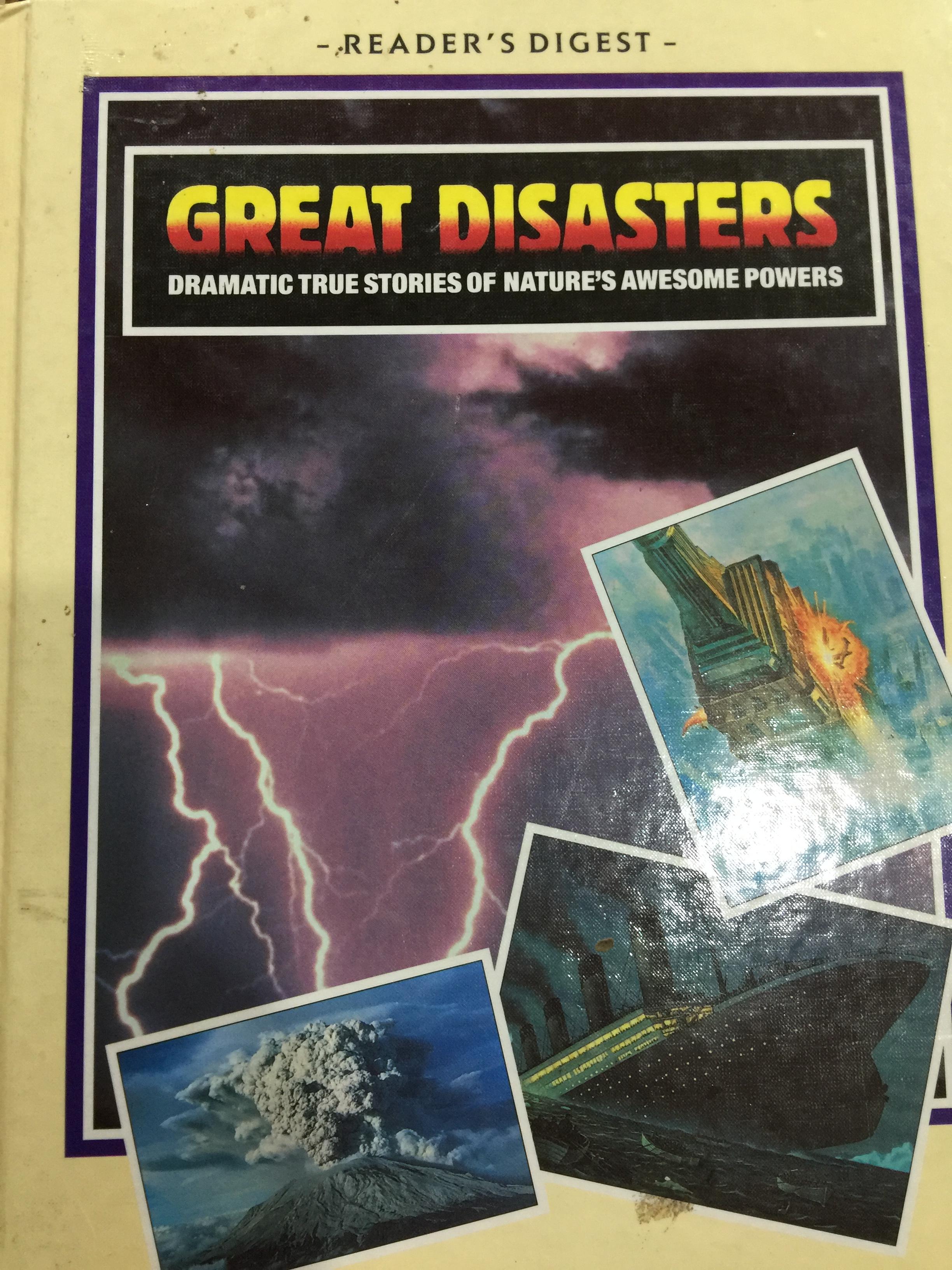 READER ‘ DIGEST “GREAT DISASTERS “. DRAMATIC TRUE STORIES OF. NATURE “S. AWESOME POWERS. 0 กก.