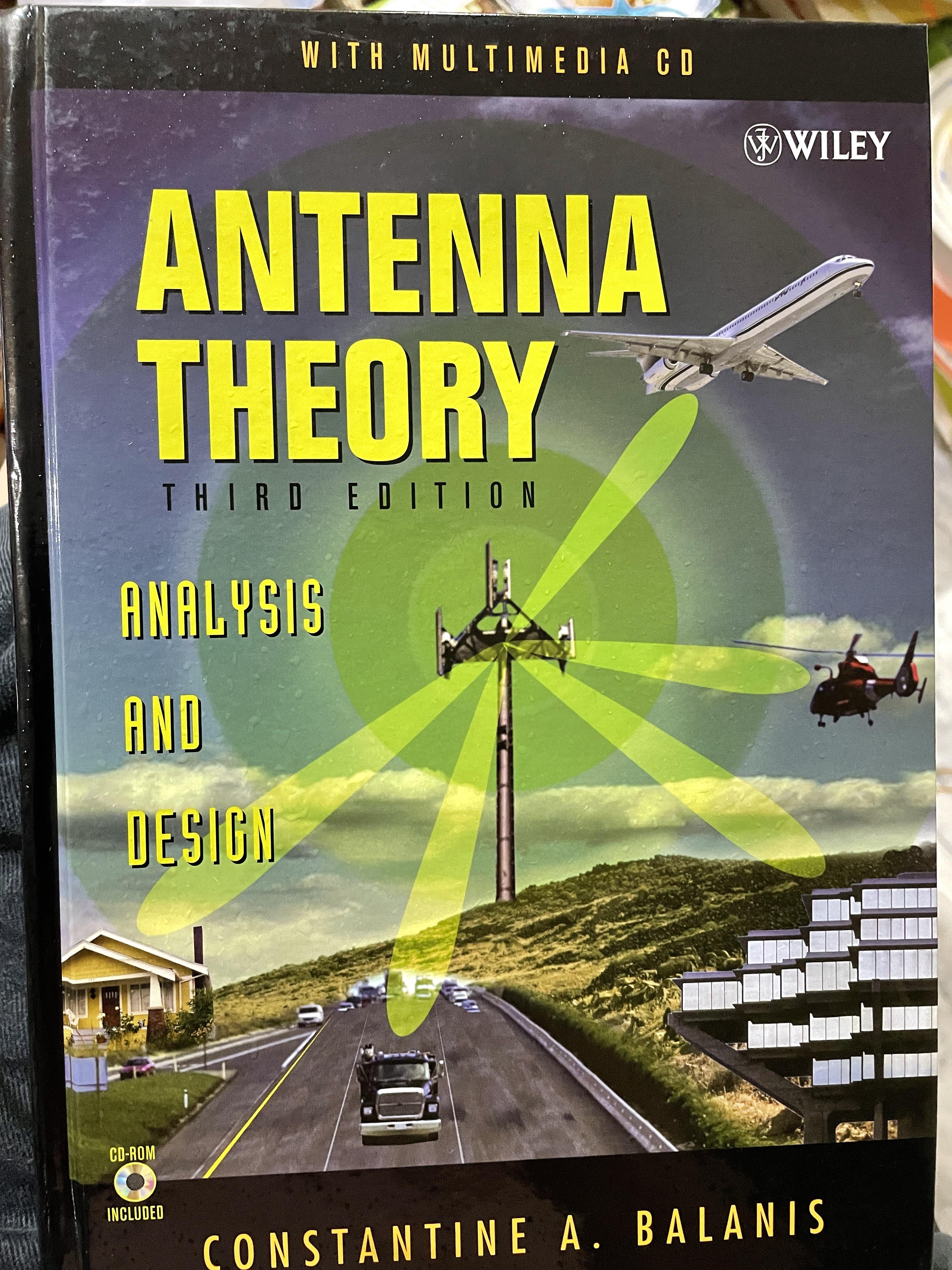 ANTENNA THEORY. ANALYSIS AND DESIGN. WITH MULTIMEDIA CD. พิมพ์ครั้งที่สาม ผู้เขียน Constantine A. BALANIS. พิมพ์ครั้งที่สาม 0 กก.