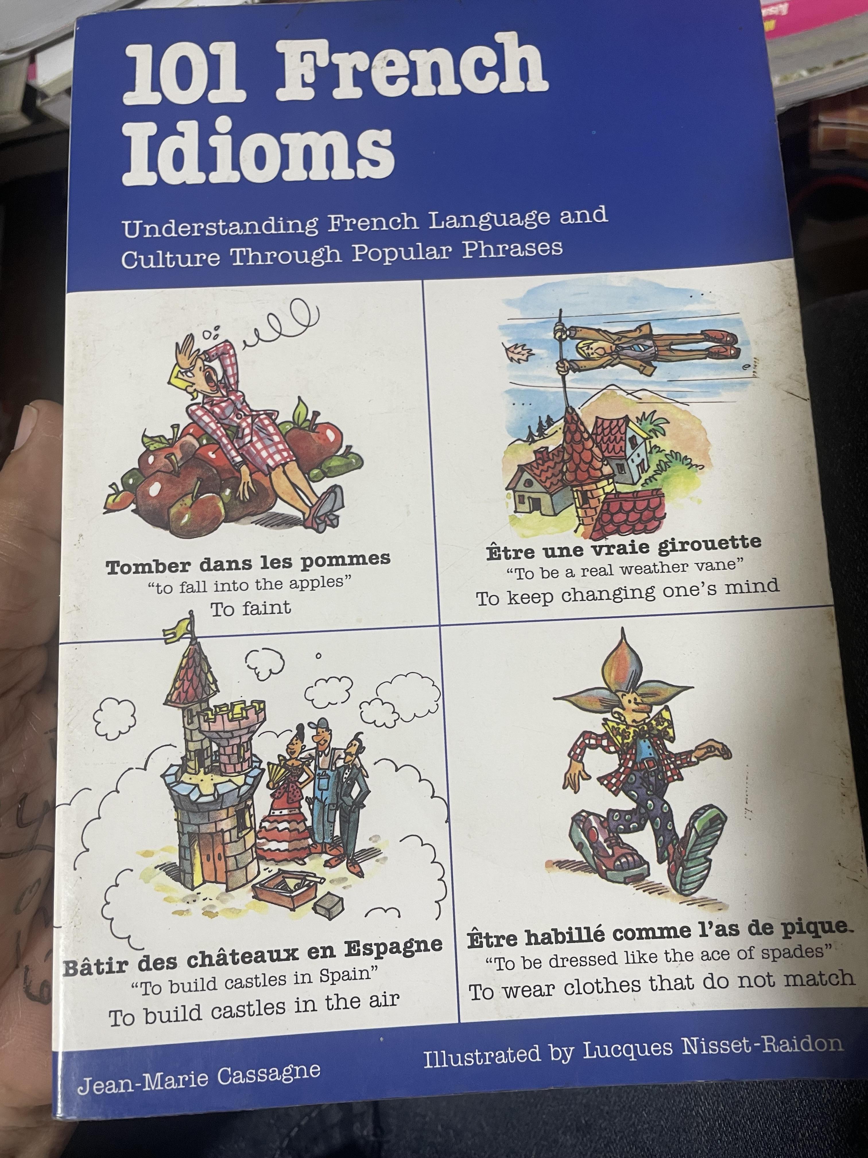 101 French Idioms. Understanding French Language and Culture Through Popular Phrases 600 กรัม