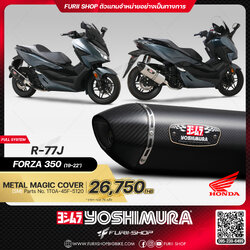 ท่อมอเตอร์ไซค์ Yoshimura R-77J Metal Magic Cover for HONDA FORZA350 2019-2022